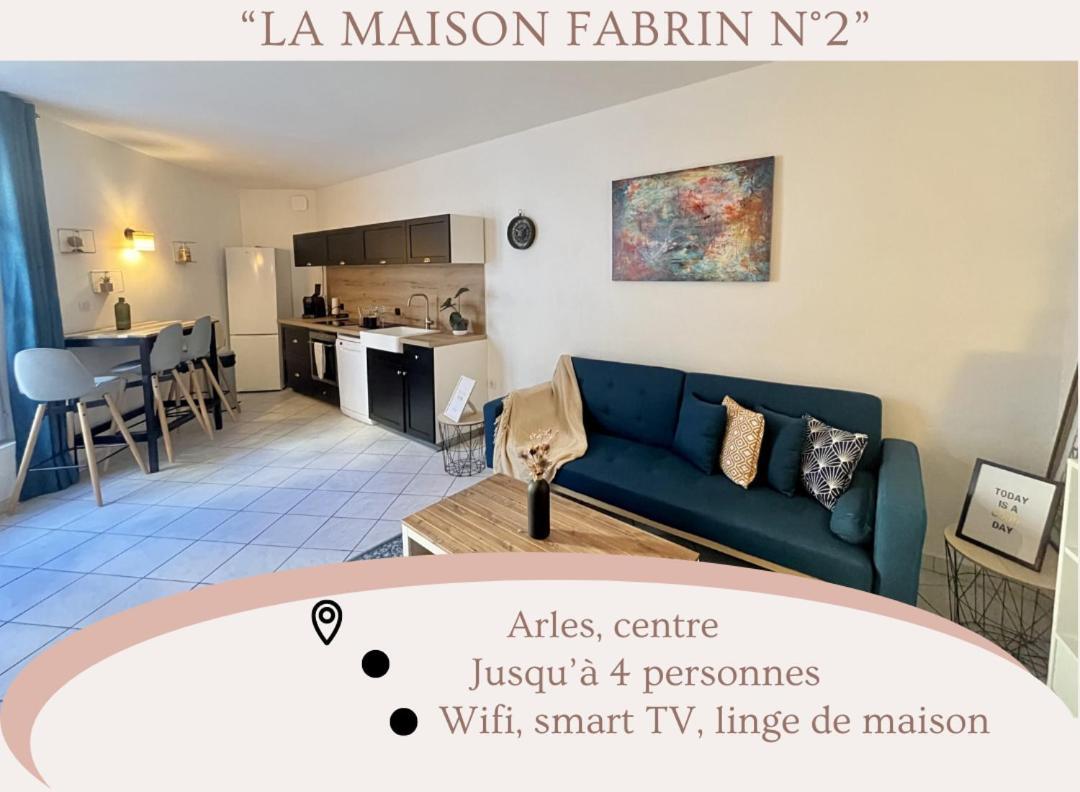 "La Maison Fabrin" Appart N2 Arles Centre المظهر الخارجي الصورة